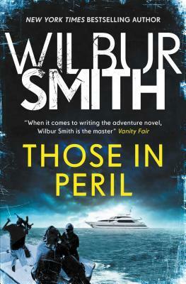 Those in Peril by Wilbur Smith