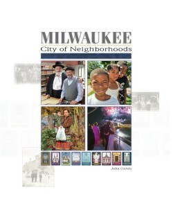 Milwaukee: City of Neighborhoods by Tom Barrett, John Gurda