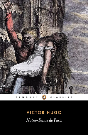 The Hunchback of Notre-Dame by Victor Hugo