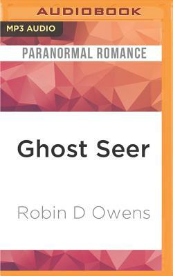 Ghost Seer by Robin D. Owens