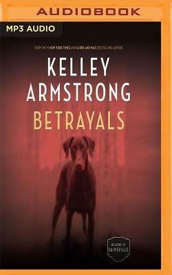Betrayals by Kelley Armstrong
