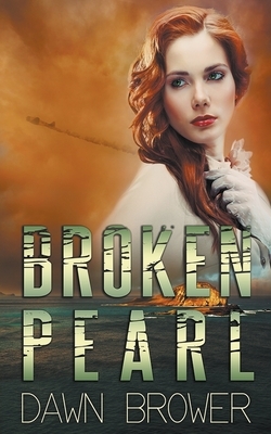 Broken Pearl by Dawn Brower