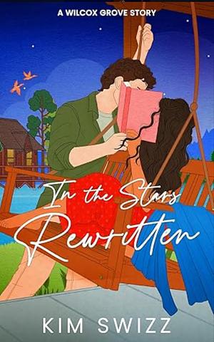 In the Stars Rewritten by Kim Swizz