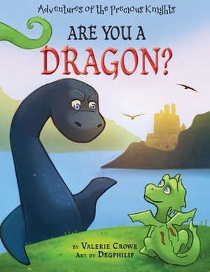 Are You a Dragon? by Valerie Crowe