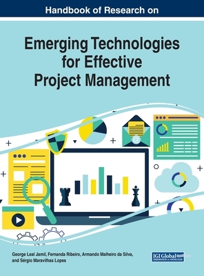 Handbook of Research on Emerging Technologies for Effective Project Management by 