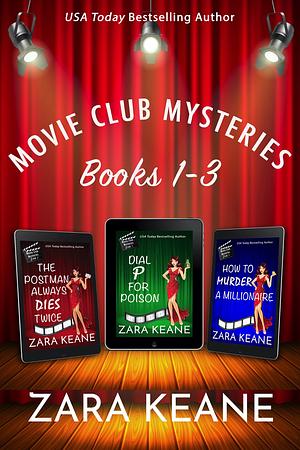 Movie Club Mysteries: Books 1-3: Dial P for Poison / The Postman Always Dies Twice / How to Murder a Millionaire by Zara Keane, Zara Keane