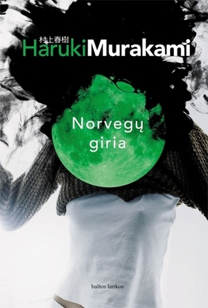 Norvegų giria by Haruki Murakami