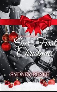 Our First Christmas by Sydney Renee