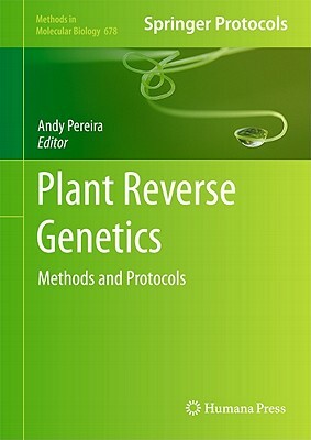 Plant Reverse Genetics: Methods and Protocols by 