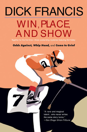 Win, Place, or Show by Dick Francis