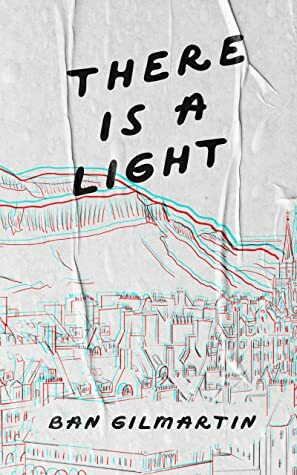 There Is A Light by Ban Gilmartin