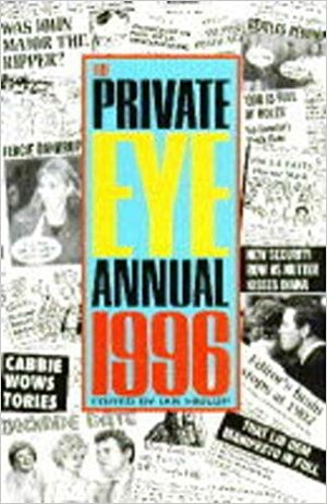 The Private Eye Annual 1996 by Ian Hislop