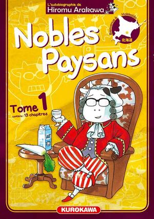 Nobles Paysans: Tome 1 by Hiromu Arakawa