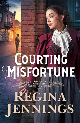 Courting Misfortune by Regina Jennings