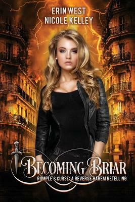 Becoming Briar by Nicole Kelley, Erin West