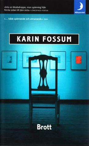 Brott by Karin Fossum