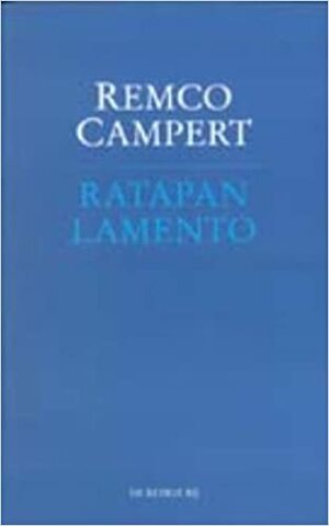 Ratapan = Lamento by Remco Campert