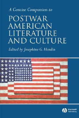 A Concise Companion to Postwar Amerian Literature and Culture by 
