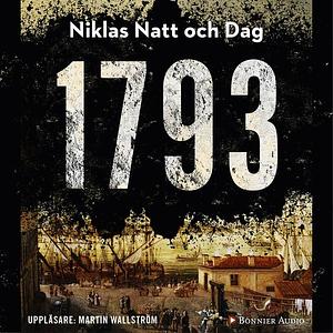 1793 by Niklas Natt och Dag