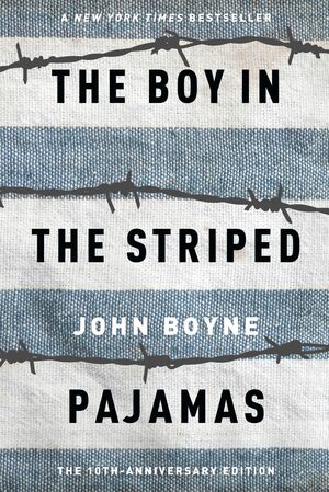 The Boy in the Striped Pajamas by John Boyne