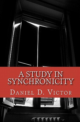 A Study in Synchronicity by Daniel D. Victor