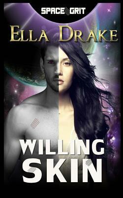 Willing Skin by Ella Drake