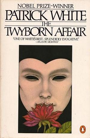 The Twyborn Affair by Patrick White