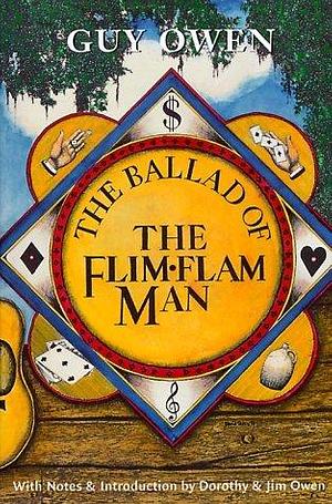 The Ballad of the Flim-Flam Man by Guy Owen, Guy Owen