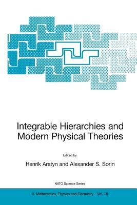 Integrable Hierarchies and Modern Physical Theories by 
