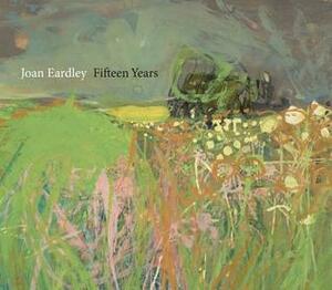 Joan Eardley: A Sense of Place by Patrick Elliott, Anne Galastro