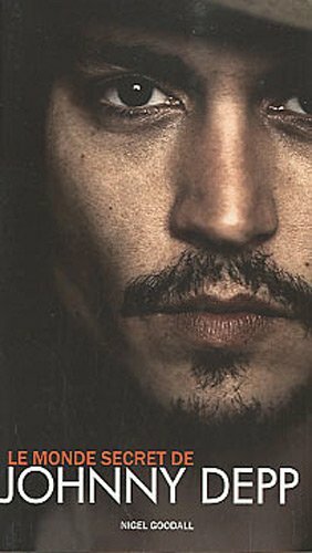 Le Monde Secret De Johnny Depp by Nigel Goodall