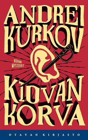 Kiovan korva by Andrey Kurkov