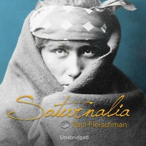 Saturnalia by Paul Fleischman