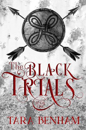 The Black Trials by Tara Benham