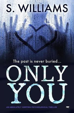 Only You by S. Williams