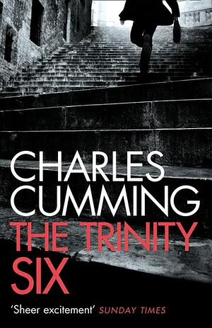 The Trinity Six by Charles Cumming