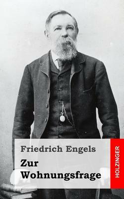 Zur Wohnungsfrage by Friedrich Engels