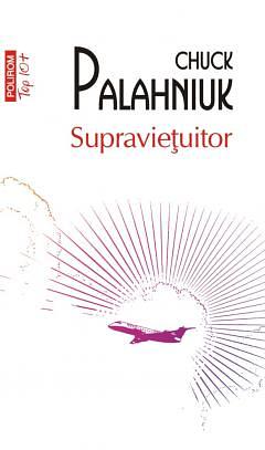 Supravieţuitor by Chuck Palahniuk