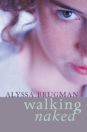 Walking Naked by Alyssa Brugman