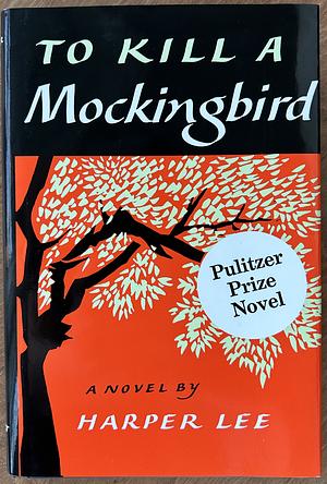 To Kill A Mockingbird  by Harper Lee