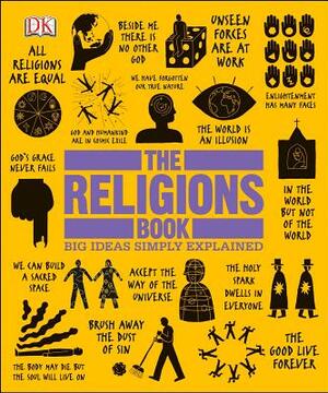 The Religions Book: Big Ideas Simply Explained by D.K. Publishing