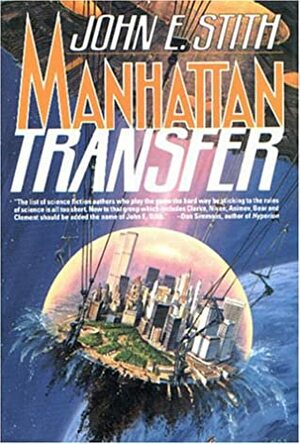 Manhattan Transfer by John E. Stith