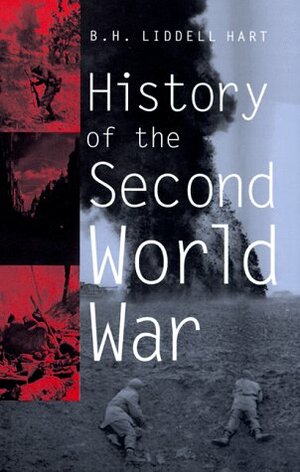History of the Second World War by B.H. Liddell Hart, Constance Kritzberg
