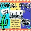 Cowgirl Spirit: Strong Women, Solid Friendships And Stories From The Frontier by Mimi Kirk