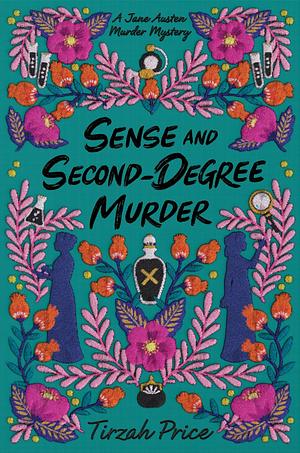 Sense and Second-Degree Murder by Tirzah Price