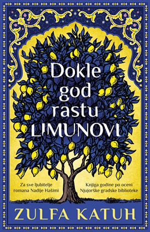 Dokle god rastu limunovi by Zoulfa Katouh