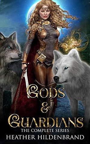 Gods & Guardians: The Complete Series by Heather Hildenbrand, Heather Hildenbrand