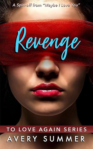 Revenge by Avery Summer