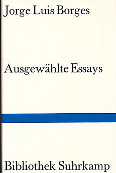 Ausgewählte Essays by Jorge Luis Borges