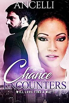 Chance Encounters by Ancelli, Rie Langdon